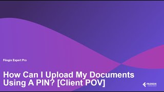 How Can I Upload My Documents Using A Pin Client Pov