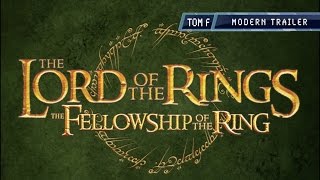 The Fellowship of the Ring - Modern Trailer