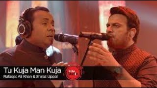 Tu Kuja Man Kuja| Shiraz Uppal & Rafaqat Ali Khan | Coke Studio 9 | Naat