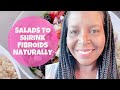 Salad Recipe to Shrink Fibroids | By: What Chelsea Eats