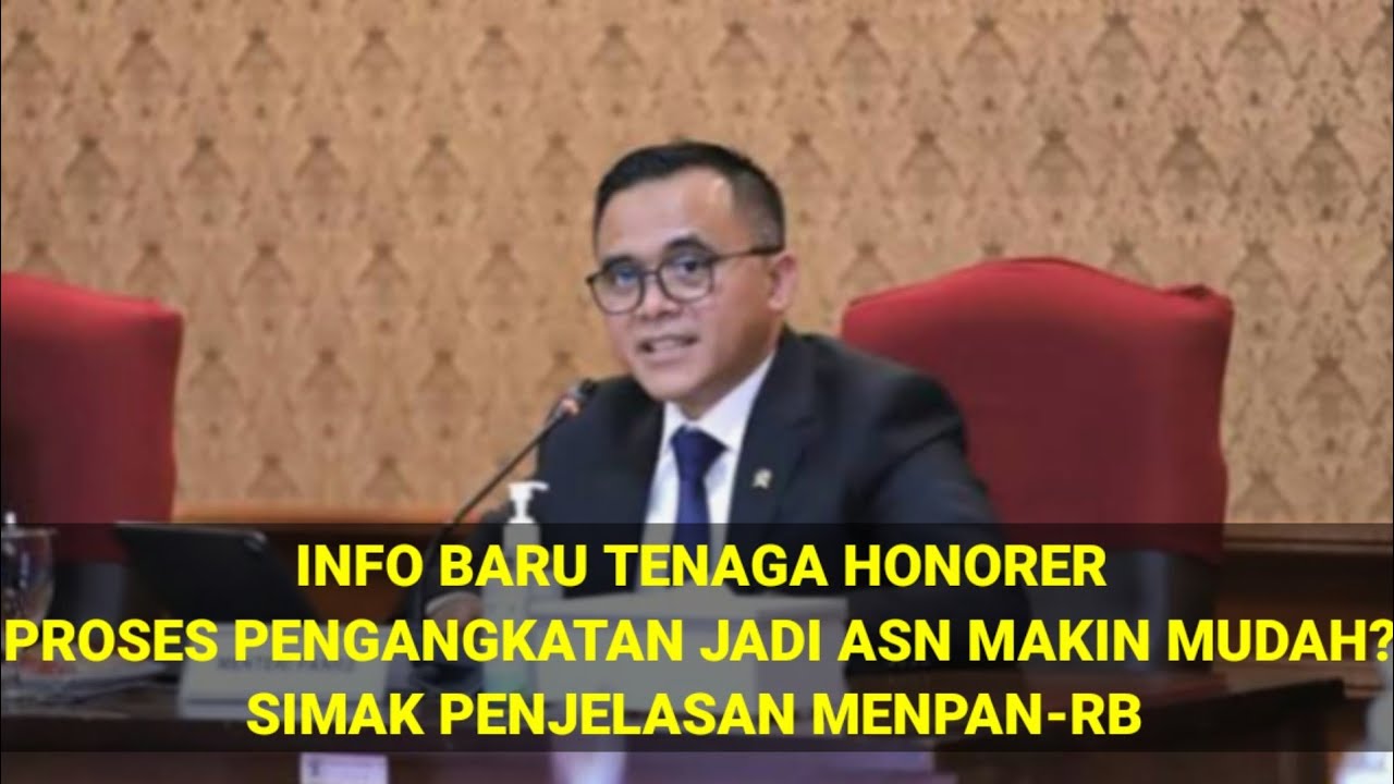 INFO TERBARU TENAGA HONORER! PROSES PENGANGKATAN JADI ASN MAKIN MUDAH ...