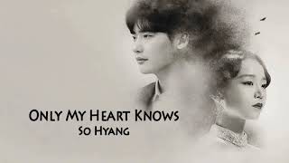 Only my heart knows - So Hyang