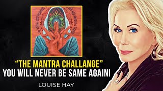 Louise Hay This Quick Mantra Will Raise Your Vibration To Next Level !