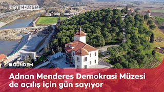 Merhum başbakan Adnan Menderes doğduğu köyde unutulmadı