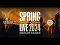 Spring Live 2024 - Night of Worship | Praise Embassy Basingstoke