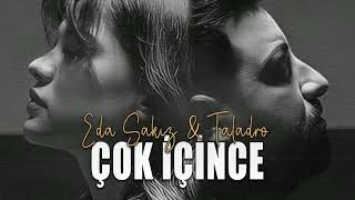 Taladro \u0026 Eda Sakız - Çok içince (ft Stres Beats)