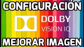 Configurar Dolby Vision IQ 4k TCL C825 C735 C835 C935 C728 Mejorar Imagen y Audio CINE 4k Streaming