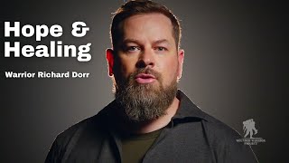 Finding Hope and Healing | Warrior Richard Dorr | Warrior Care Network | Wounded Warrior Project