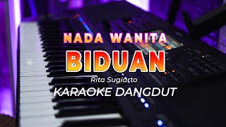 BIDUAN || KARAOKE  || RITA SUGIARTO || DANGDUT ORIGINAL || NADA WANITA - HQ AUDIO