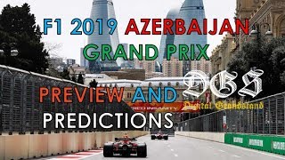 F1 2019 Azerbaijan Grand Prix Preview and Predictions