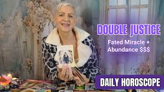 Double Justice - Fated Miracle + Abundance $$$ | Daily Horoscope 18-05-2026