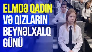 Elmdə Qadın və Qızların Beynəlxalq Günü qeyd olunub