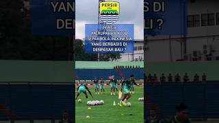 Persib Merupakan Klub Sepakbola Indonesia Yang Berbasis di Denpasar Bali? #shorts #persib
