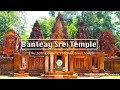 Banteay Srei Temple | The red sandstones built in 10th century