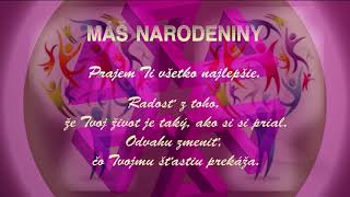 Máš narodeniny - Be Happy!  Pozdrav k narodeninám.Všetko najlepšie!