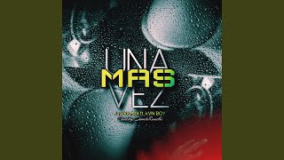 Una Vez Mas (feat. Kvnboy)