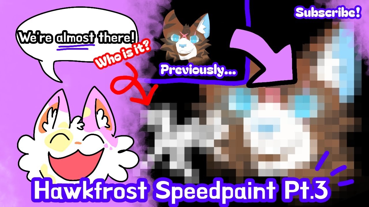 Hawkfrost Speedpaint Pt 3 Youtube