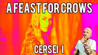 Cersei I - A Feast For Crows Chapter Summaries ASOIAF