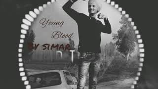Young blood |Simar|New Punjabi song   |Gold Records|#$imar