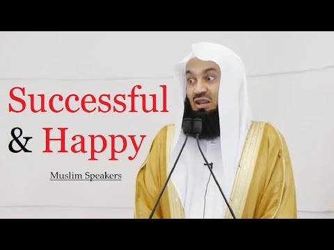 How to Be Happy and Successful In Life? - Mufti Menk How to Be Happy and Successful In Life? - Mufti Menk