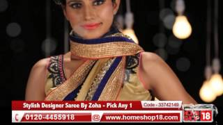 Homeshop18.com - Stylish Designer Saree By Zoha - Pick Any 1