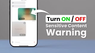 How to Turn ON or OFF Sensitive Content Warning on iPhone?