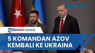 Zelensky Berhasil Bebaskan 5 Komandan Azov yang Ditahan di Turki, Rusia Meradang & Merasa Dikhianati