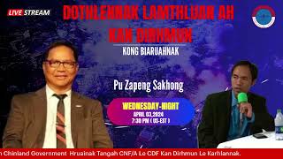 Interview- Pu Zapeng Sakhong II Nihin Chinland Government Tang CNF/A Le CDF Kan Dirhmun Le Karhla…