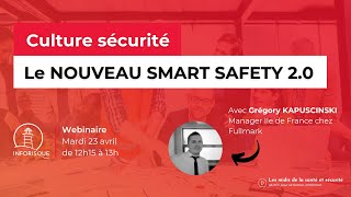 Culture sécurité une question de méthode - Le nouveau Smart Safety de Fullmark