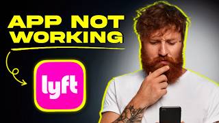 Lyft App Not Working: How to FIX Lyft App Not Working (FIXED)