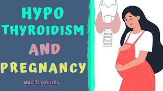 HYPOTHYROIDISM DURING PREGNANCY AND HOW TO MANAGE IT.