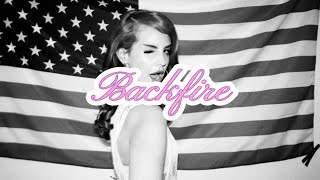 BACKFIRE - LANA DEL REY UNRELEASED