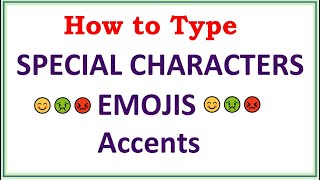 Type Special Characters, Emojis, and Accents on Windows