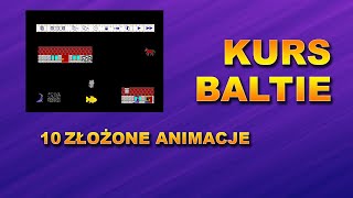 Kurs Baltie 10 Złożone animacje