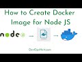 #2: How to Create Docker Image for Node JS | Build Node.js Application with Docker | Node.js Docker