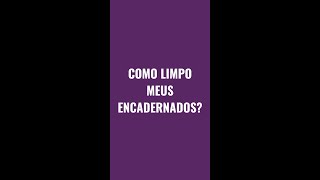 COMO LIMPO MEUS ENCADERNADOS #shorts
