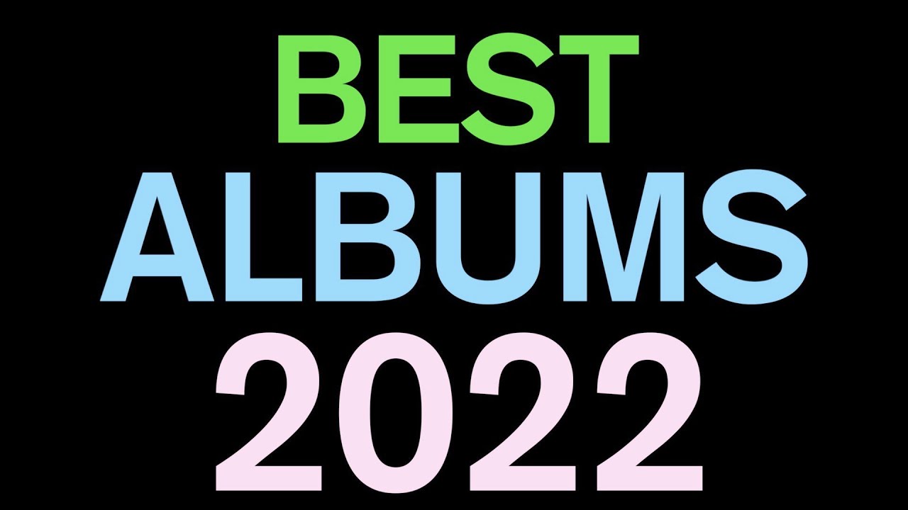 Top 50 Albums Of 2022 - YouTube