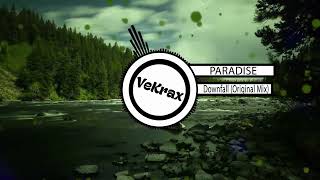 Paradise - Downfall Original Mix