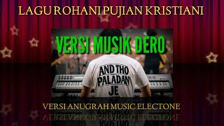 LAGU ROHANI KRISTEN COVER TERBARU||VERSI MUSIK DERO||MY CHANNEL 27.