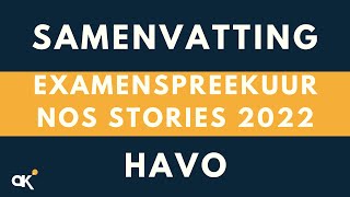 NOS Stories havo-examenspreekuur Nederlands samengevat (2022)!!!