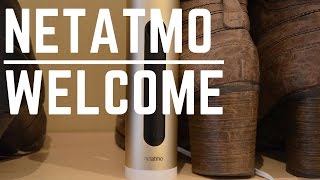 Netatmo Welcome Review w/ App Hands-On | TechForge Media