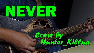 NEVER〔作詞・作曲：伊勢正三〕Cover by Hunter_killua（Ovation Super Adamas 1587-5）