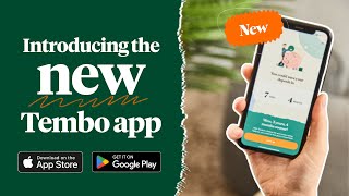 Say hello to the ✨new✨ Tembo app!