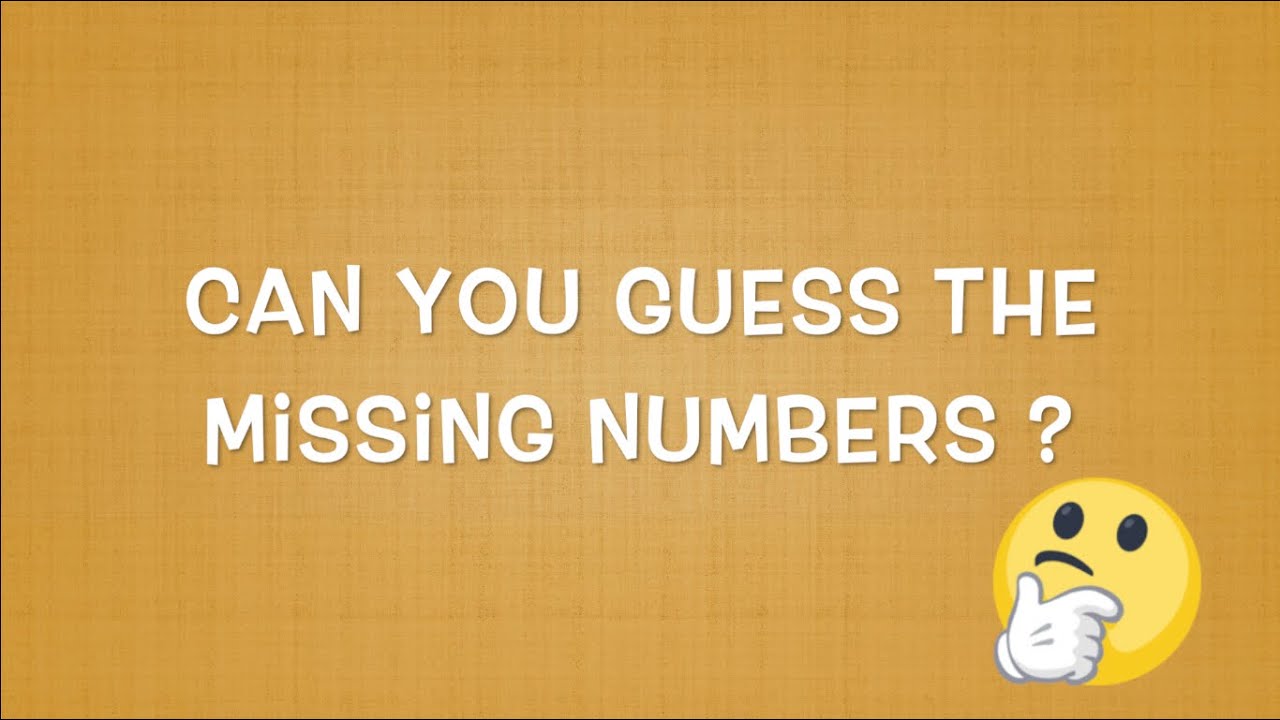 Can You Guess The Missing Numbers Math Riddle Youtube