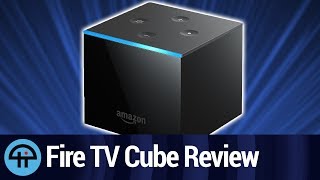 Amazon Fire TV Cube Review: Control Your Home Theater with Alexa