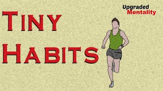 TINY HABITS by B.J. Fogg – Animated Book Summary
