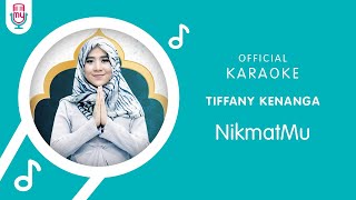 Tiffany Kenanga NikmatMu Karaoke Version
