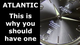 Atlantic watches and why you should have one