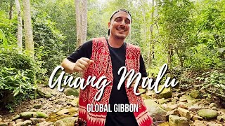 Global Gibbon - Anang Malu ( Music )