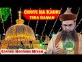 Sayyed Noorani Miyan | Chote Na Kabhi Tera Daman | 2023